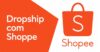 Como Encontrar Fornecedores Nacionais de Dropshipping Usando a Shopee: Um Guia Completo